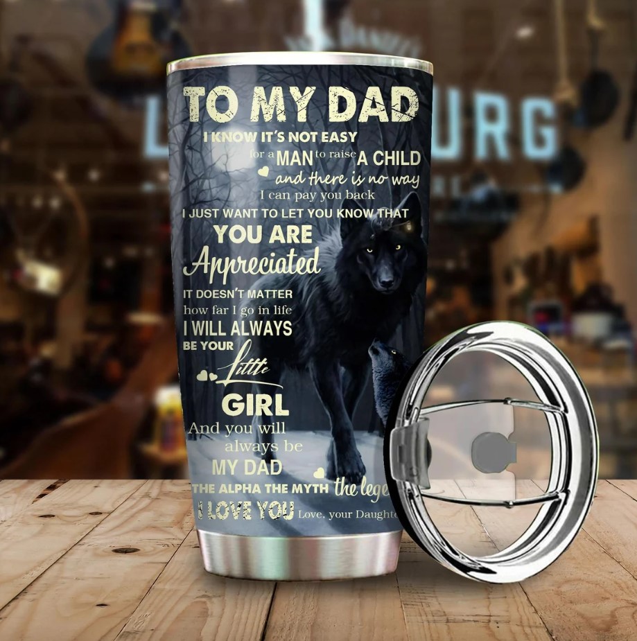Personalized To My Dad Tumbler Wolf Dad And Daughter Matching Fathers Day Gift Fathers Love Cup Best Gift For Daddy From Kids